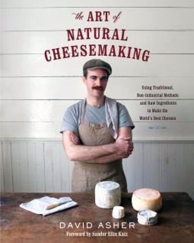 Picture of Book: Art of Natural Cheesemaking