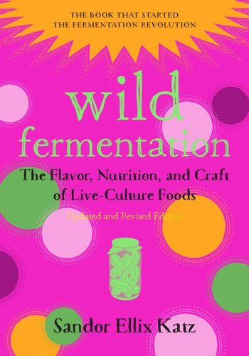 Picture of Book: New Updated Edition Wild Fermentation - Sandor Katz